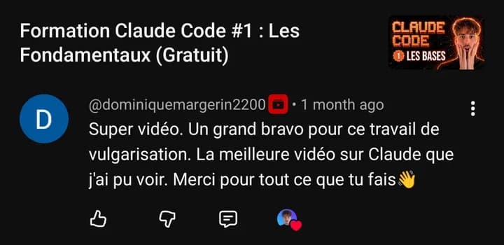 Commentaire YouTube de @dominiquemargerin2200 : « Super vidéo. Un grand bravo pour ce travail de vulgarisation. La meilleure vidéo sur Claude que j'ai pu voir. »